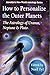 How to Personalize the Outer Planets: The Astrology of Uranus, Neptune, and Pluto (Llewellyn's New W by