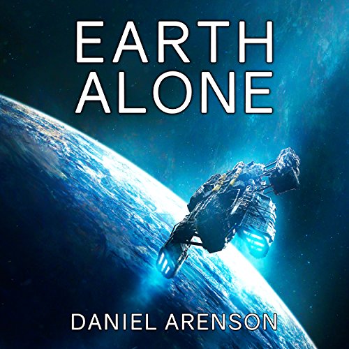 Earth Alone: Earthrise, Book 1