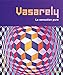 Vasarely : La sensation pure by 