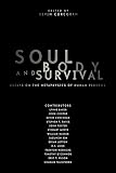 Soul, Body, and Survival: Essays on the Metaphysics