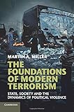 The Foundations of Modern Terrorism: State, Society and the Dynamics of Political Violence