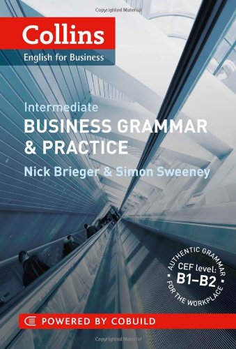 COLLINS BUSINESS GRAMMAR & PRACTICE: INTERMEDIATE