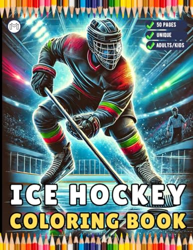 Ice Hockey Coloring Book Gift for Adults Kids Men Women Boys Girls Teens Youth 50 Pages Ice Hockey Player Coloring Sheets for Children Ice Hockey ... Fan Coloring for Birthday Holiday Present