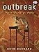 Outbreak! Plagues That Changed History