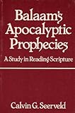 Paperback Balaam's apocalyptic prophecies: A study in reading Scripture Book
