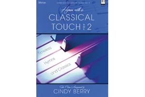 Hymns with a Classical Touch - Volume 2: Timeless Hymns and Classics