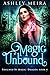 Magic Unbound: A New Adult Urban Fantasy Novel (Touched By Magic: Dragon Book 4)