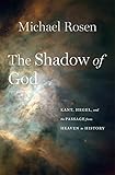 The Shadow of God: Kant, Hegel, and the Passage
