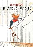 Pico Bogue - tome 2 - Situations critiques (French Edition) by 