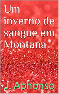 Livro Um inverno de sangue em Montana