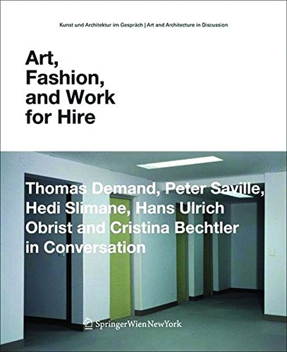 Art, Fashion and Work for Hire (Kunst Und Architektur Im Gesprach /Art and Architecture in D)