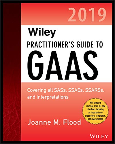 E.b.o.o.k Wiley Practitioner's Guide to GAAS 2019: Covering all SASs, SSAEs, SSARSs, PCAOB Auditing Standards, [W.O.R.D]