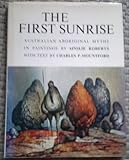 First Sunrise * Australian Aboriginal Myths In Paintings