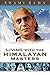 Living with the Himalayan Masters