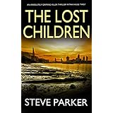 THE LOST CHILDREN an absolutely gripping killer thriller with a huge twist