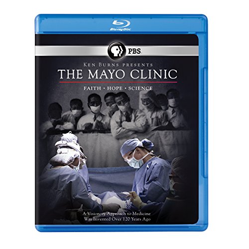 Ken Burns: The Mayo Clinic: Faith, Hope and Science