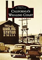 California's Whaling Coast (Images of America)