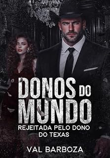 Livro Rejeitada Pelo Dono do Texas: Donos do Mundo | 5