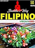VEGAN COOKBOOK: FILIPINO VEGANIZED: 50 RECIPES