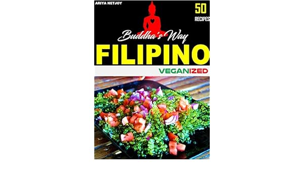 Vegan Cookbook Filipino Veganized 50 Recipes Kindle - 