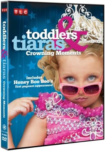 Toddlers & Tiaras: Crowning Moments