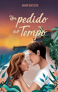 Livro Um pedido ao tempo