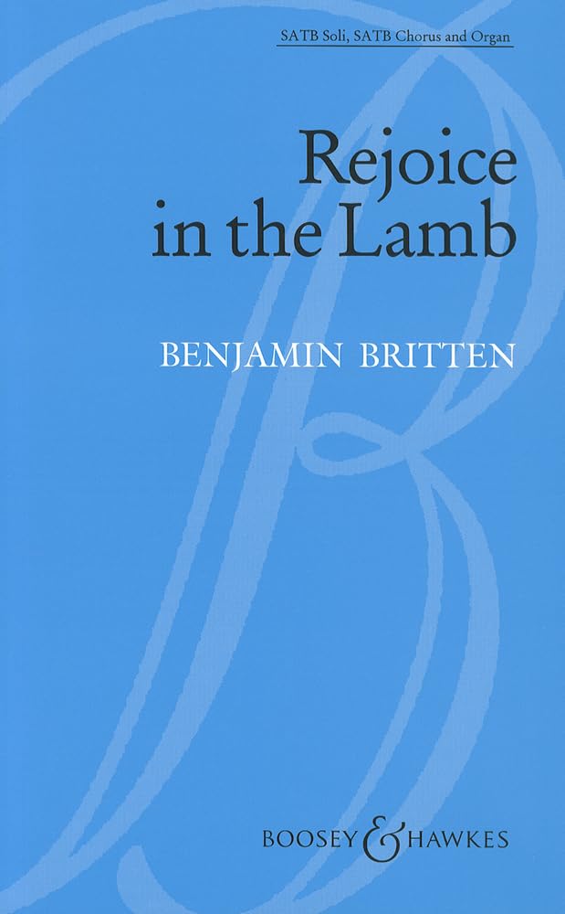 Rejoice in the Lamb, Op. 30: (1943)