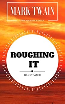 Roughing It By Mark Twain Illustrated Original