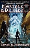 Mortals & Deities - Book Two of the Genesis of Oblivion Saga by 