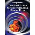 The Field Guide to Understanding Human Error