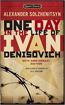 One Day in the Life of Ivan Denisovich: (50th Anniversary Edition) (Signet Classics) One Day in the Life of Ivan Denisovich: (50th Anniversary Edition) (Signet Classics)