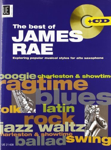 The Best of James Rae: UE21408: Exploring Popular Music Styles of Alto Saxophone