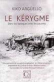 Le Kérygme : Dans les baraques avec les pauvres by 