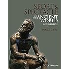 Sport and Spectacle in the Ancient World (Ancient Cultures Book 5)