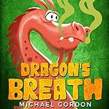 Dragon's Breath: (Children Books About Health) (Emotions & Feelings)