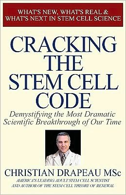 Christian Drapeau'sCracking the Stem Cell Code [Hardcover](2010)