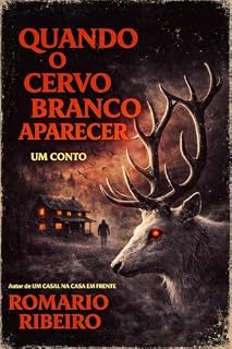 Livro Quando o Cervo Branco Aparecer: um conto
