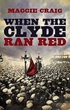 When the Clyde Ran Red cover