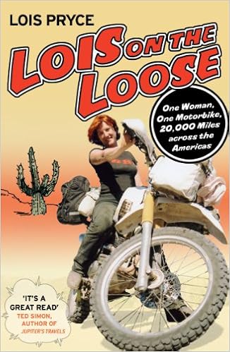 Lois on the Loose, by Lois Pryce