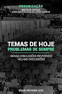Livro Temas de hoje, problemas de sempre: Novas discussões revivendo velhas discussões