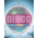 Johnny Morgan, Gloria Gaynor'sDisco: The Music, The Times, The Era [Hardcover]2011