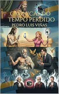 Livro CRÔNICAS DO TEMPO PERDIDO : Quatro Diálogos sobre a Eternidade e o Ruído