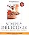 Simply Delicious: 245 No-Fuss Recipes--All 8 POINTS or Less