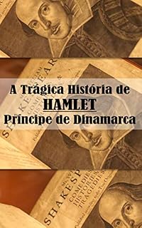 Livro Hamlet: A Trágica História de Hamlet Príncipe de Dinamarca