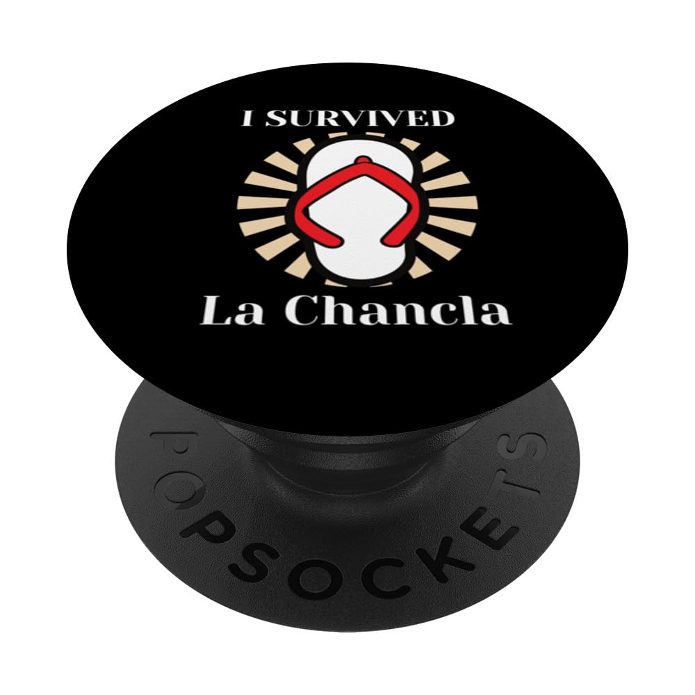 Funny I Survived La Chancla Latino Life Humor Hispanic PopSockets Swappable PopGrip