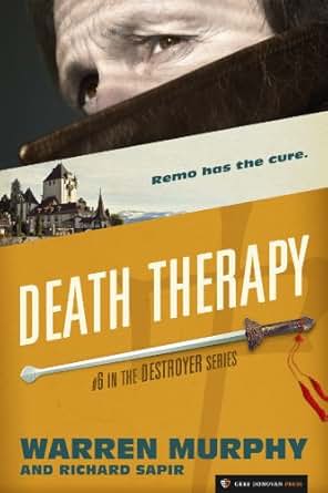 Death Therapy The Destroyer Book 6 Kindle Edition By