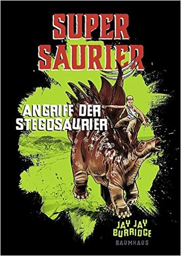 Supersaurier Angriff Der Stegosaurier Band 2 Amazon De Burridge Jay Jay West Chris Burridge Jay Jay Schumacher Rainer Bucher