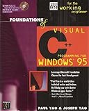 Foundations of Visual C++ Programming for Windows 95 (The Paul Yao Series for the Working Progammer) by 