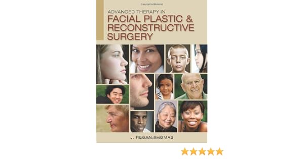Advanced Therapy In Facial Plastic Reconstructive Surgery - 