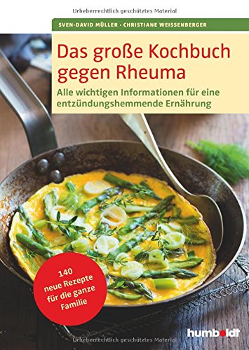 Buch Das große Kochbuch gegen Rheuma: Alle wichtigen Informationen für eine entzündungshemmende ...